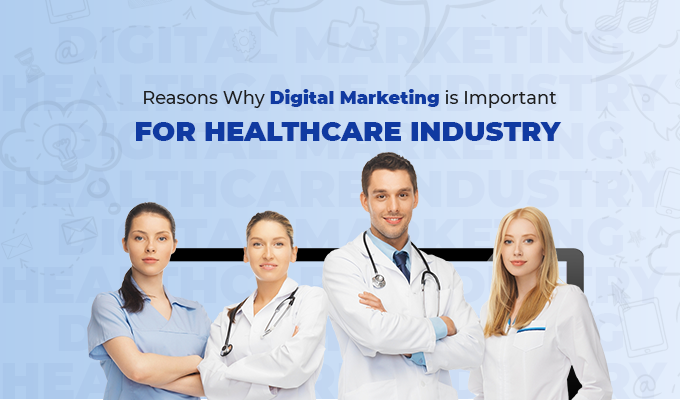 The Growing Importance of Digital Marketing for Hospitals